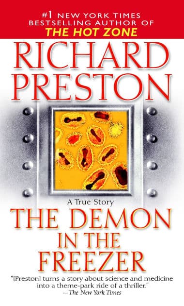 The Demon in the Freezer: A True Story by Richard Preston