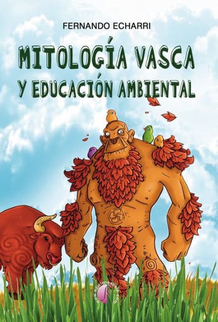 Mitología vasca y educación ambiental by Fernando Echarri