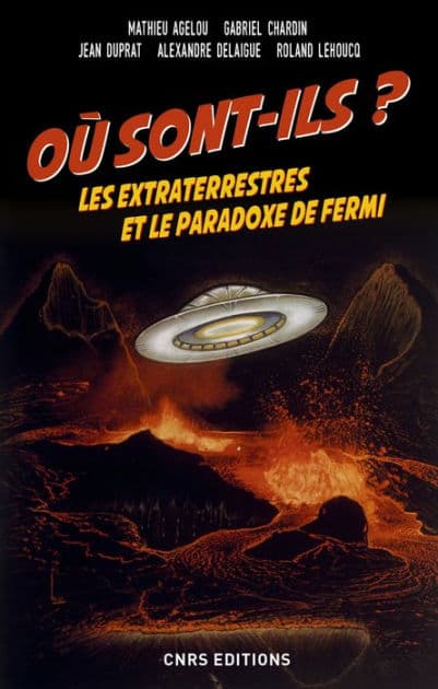Où sont-ils ? Les extraterrestres et le paradoxe de Fermi by Mathieu Agelou