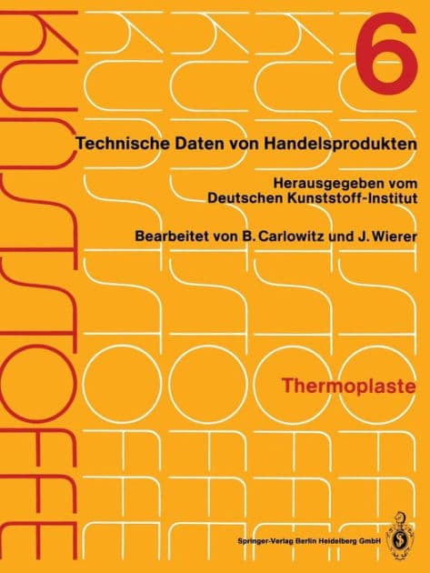 Kunststoffe: Technische Daten von Handelsprodukten by Bodo Carlowitz