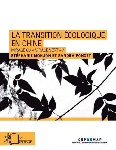 La transition écologique en Chine: Mirage ou « virage vert » ? by Stéphanie Monjon