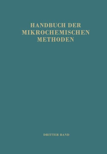 Handbuch der Mikrochemischen Methoden: Band III: Anorganische Chromatographische Methoden by M. Lederer