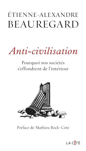 Anti-civilisation by Etienne-Alexandre Beauregard