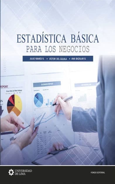 Estadística básica para los negocios by Julio Ramos