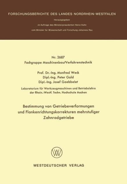 Bestimmung von Getriebeverformungen und Flankenrichtungskorrekturen mehrstufiger Zahnradgetriebe by Manfred Weck