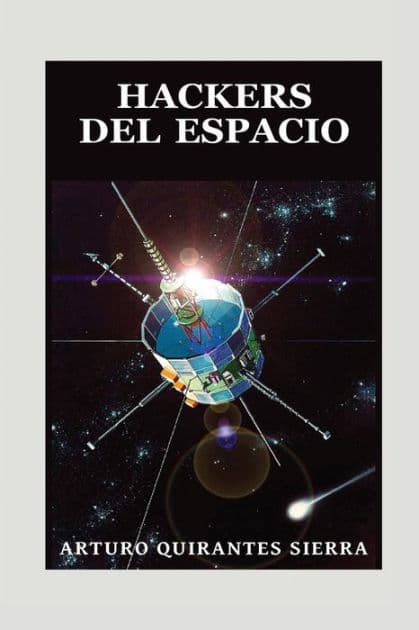 Hackers del Espacio by Arturo Quirantes