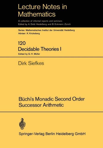 Büchi's Monadic Second Order Successor Arithmetic by Dirk Siefkes