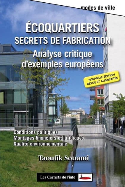 Ecoquartiers : Secrets de fabrication by Taoufik Souami