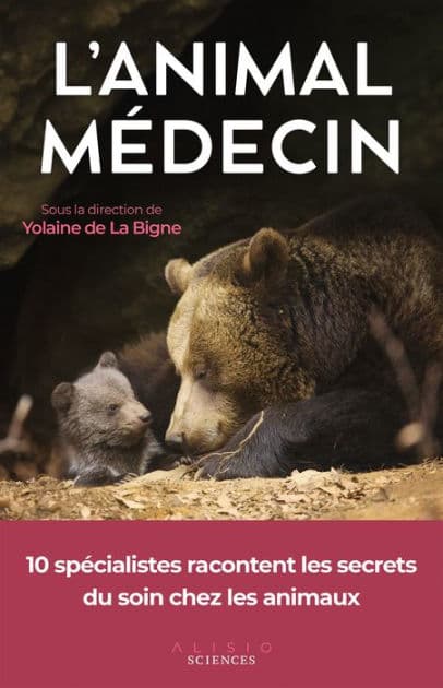 L'animal médecin by Yolaine De La Bigne