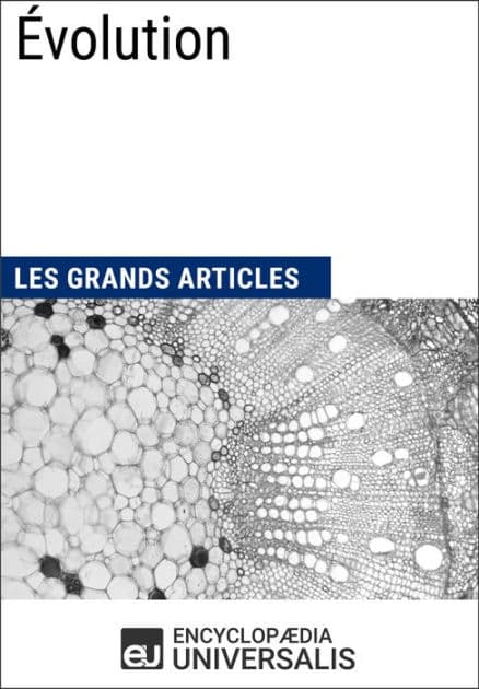 Évolution: Les Grands Articles d'Universalis by Encyclopaedia Universalis