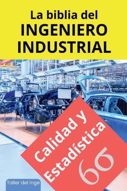 La biblia del Ingeniero Industrial - Calidad y Estadística by Israel Laisequilla