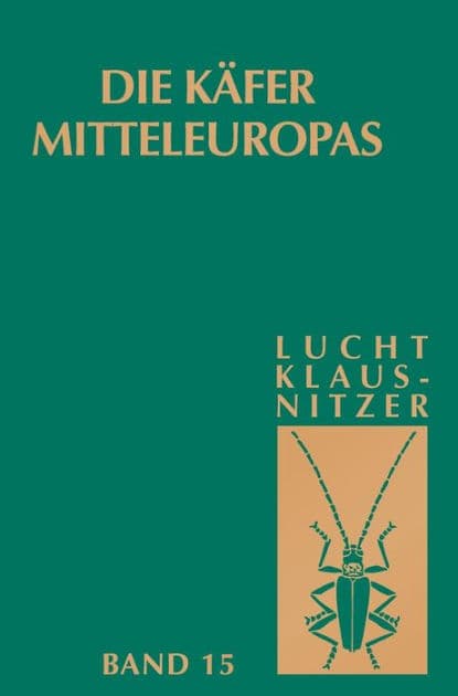 Die Käfer Mitteleuropas, Bd. 15: 4. Supplementband by Wilhelm Lucht