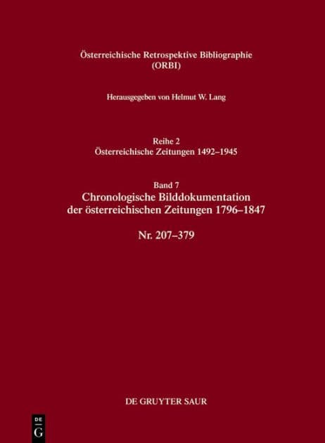 Chronologische Bilddokumentation der österreichischen Zeitungen 1796-1847: Nr. 207-379 by Helmut W. Lang