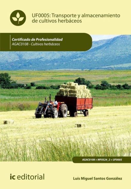 Transporte y almacenamiento de cultivos herbáceos. AGAC0108 by Luis Miguel Santos González