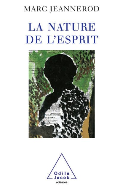 La Nature de l'esprit by Marc Jeannerod