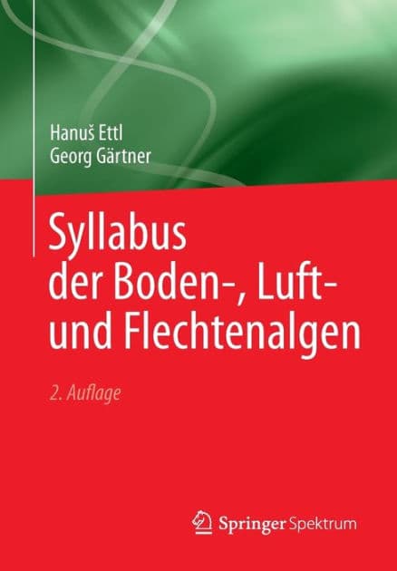 Syllabus der Boden-, Luft- und Flechtenalgen by Hanus Ettl