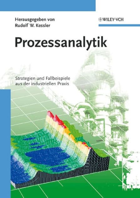 Prozessanalytik: Strategien und Fallbeispiele aus der industriellen Praxis by Rudolf W. Kessler