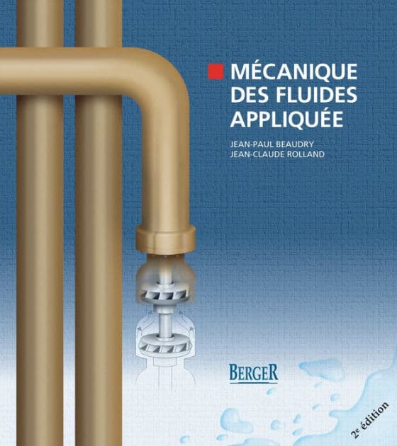Mécanique des fluides appliquée, 2e édition by Jean-Paul Beaudry