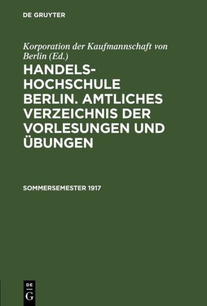 Sommersemester 1917 by Korporation der Kaufmannschaft von Berlin