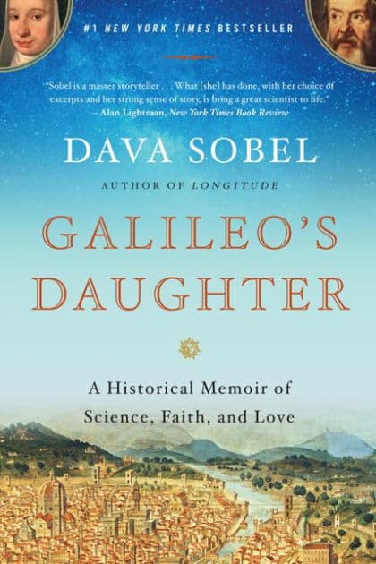 Galileo's Daughter: A Historical Memoir of Science, Faith, and Love by Dava Sobel