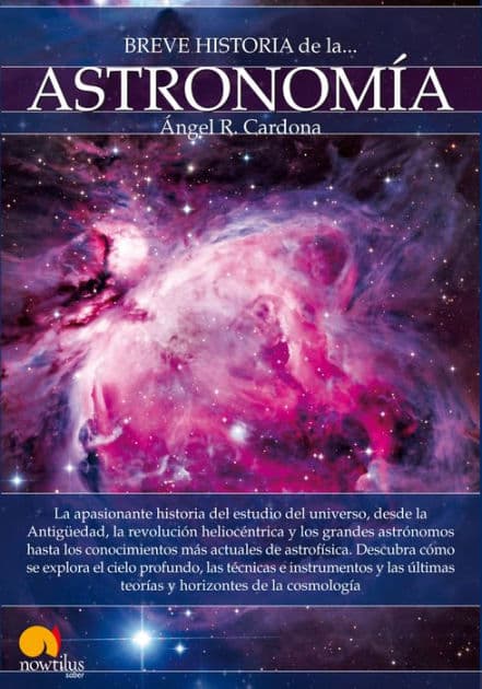 Breve historia de la astronomía by Ángel Rodríguez Cardona