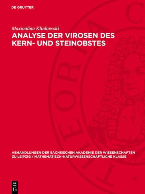 Analyse der Virosen des Kern- und Steinobstes by Maximilian Klinkowski