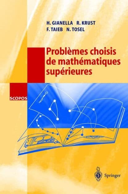 Problï¿½mes choisis de mathï¿½matiques supï¿½rieures by H. Gianella