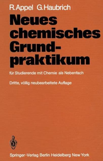 Neues chemisches Grundpraktikum: fï¿½r Studierende mit Chemie als Nebenfach by R. Appel