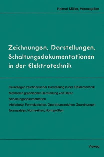 Zeichnungen, Darstellungen, Schaltungsdokumentationen in der Elektrotechnik by Helmut Müller