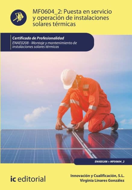 Puesta en servicio y operación de instalaciones solares térmicas. ENAE0208 by Virginia Linares González