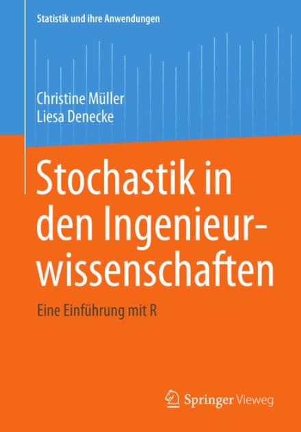 Stochastik in den Ingenieurwissenschaften: Eine Einführung mit R by Christine Muller