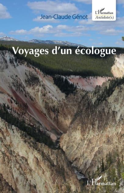 Voyages d'un écologue by Jean-Claude Genot