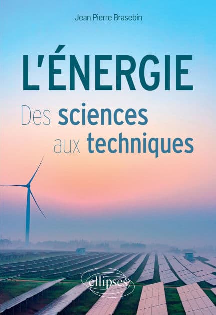 L'Énergie: Des sciences aux techniques by Jean Pierre Brasebin