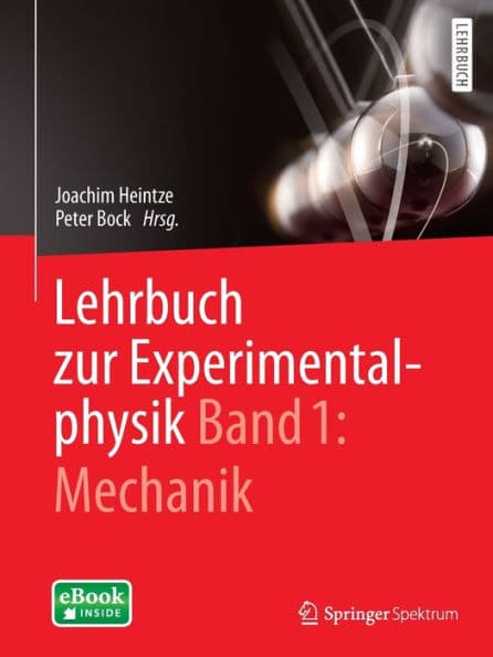 Lehrbuch zur Experimentalphysik Band 1: Mechanik by Joachim Heintze