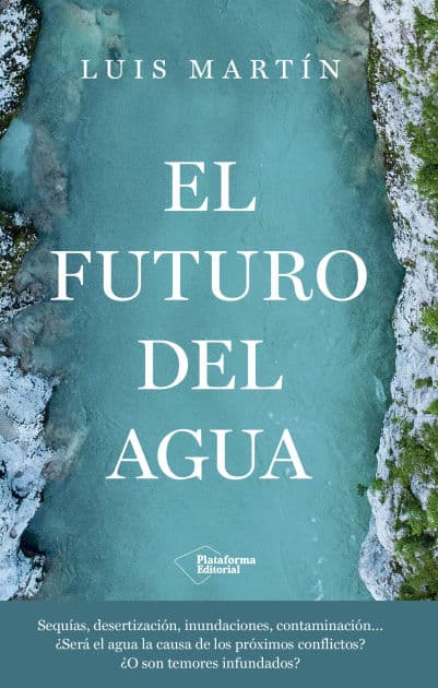 El futuro del agua by Luis Martín