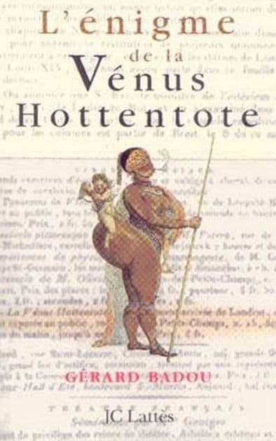 L'énigme de la Vénus hottentote by Gérard Badou