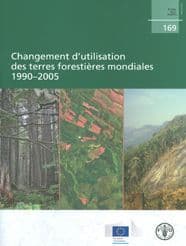 Changement d'utilisation des terres foresti?res mondiales: 1990-2005 by Agriculture Organization of the United Nations, Food