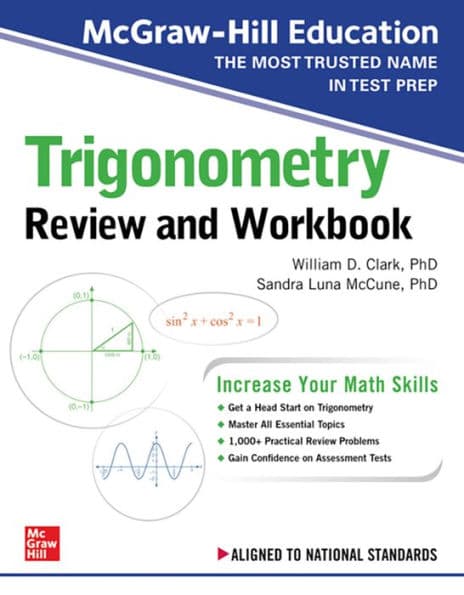 McGraw-Hill Education Trigonometry Review and Workbook by Sandra Luna McCune