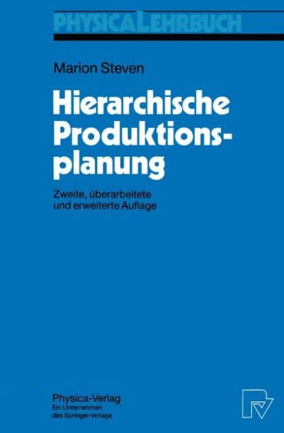 Hierarchische Produktionsplanung by Marion Steven