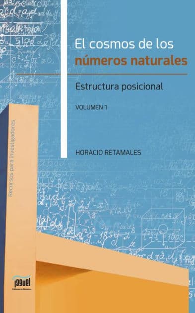 El cosmos de los números naturales: Estructura posicional by Horacio Retamales