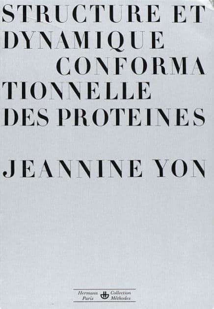 Stucture et dynamique conformationnelle des protéines by Jeannine Yon