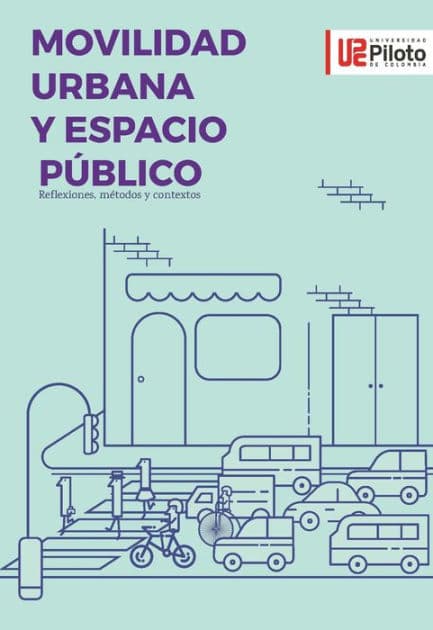 Movilidad Urbana y Espacio Público: Reflexiones, métodos y contextos by Ronal Orlando Serrano Romero