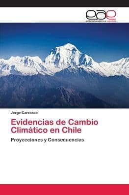 Evidencias de Cambio Climï¿½tico en Chile by Jorge Carrasco