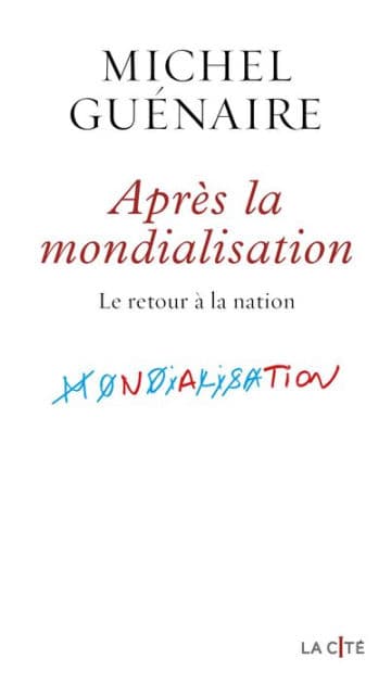 Après la mondialisation by Michel Guénaire