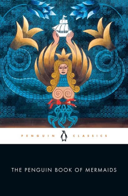 The Penguin Book of Mermaids by Cristina Bacchilega
