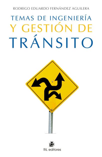 Temas de ingeniería y gestión de tránsito by Rodrigo Fernández Aguilera