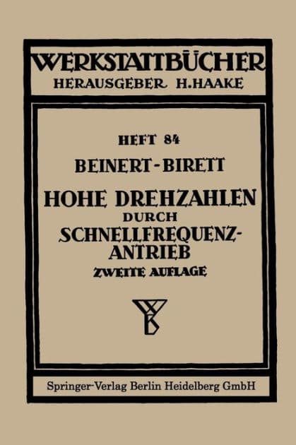 Hohe Drehzahlen durch Schnellfrequenz-Antrieb by F. Beinert