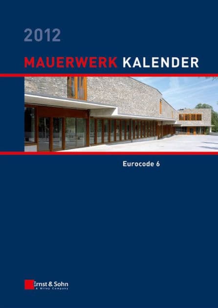 Mauerwerk Kalender 2012: Schwerpunkt - Eurocode 6 by Wolfram Jäger