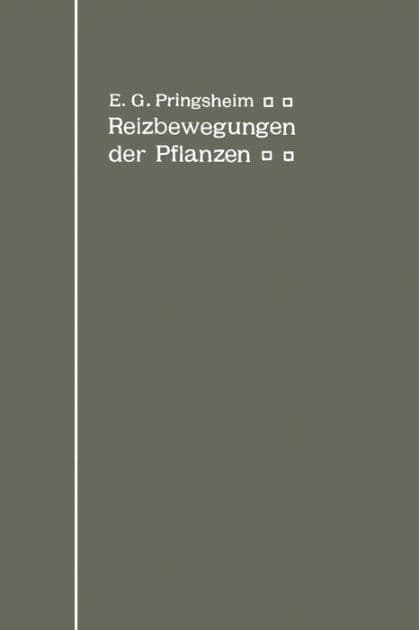 Die Reizbewegungen der Pflanzen by Ernst G. Pringsheim