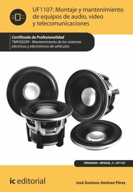 Montaje y mantenimiento de equipos de audio, video y telecomunicaciones. TMVG0209 by José Gustavo Jiménez Pérez